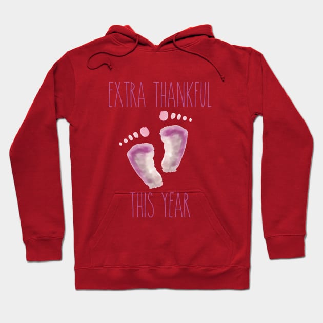 Extra Thankful This Year (Baby Girl/Pink Edition) Hoodie by Gestalt Imagery